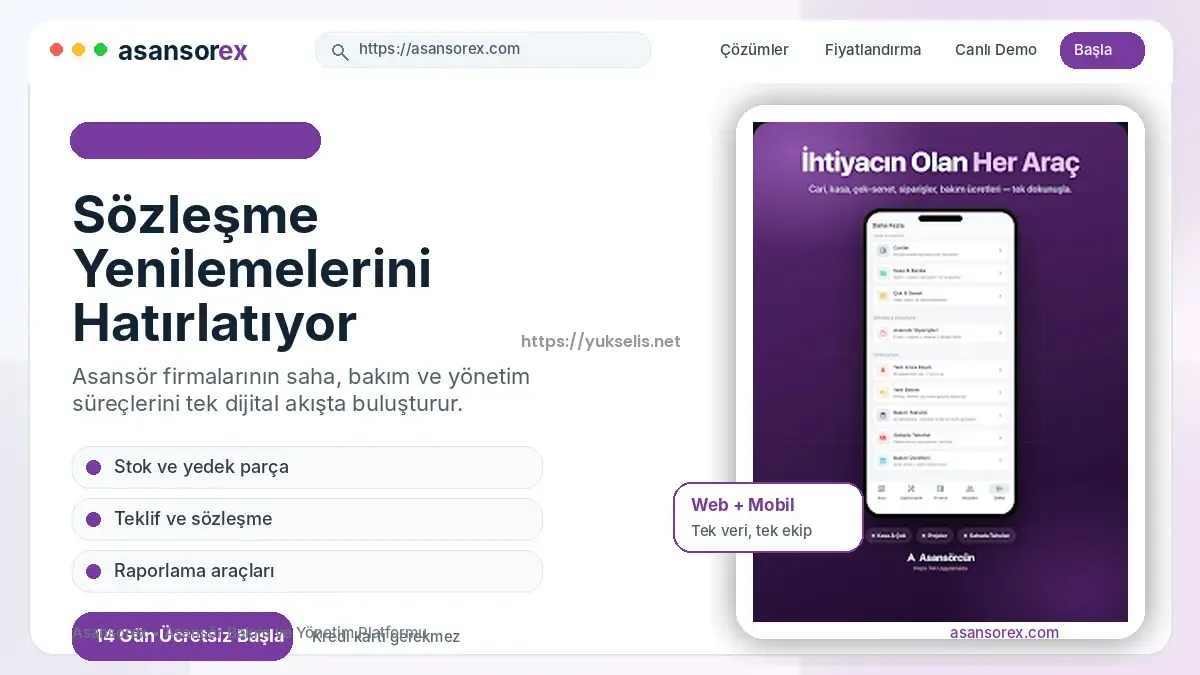 Asansorex.com Sözleşme Yenilemelerini Hatırlatıyor